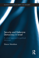 Security and Defensive Democracy in Israel by Sharon Weinblum (Paperback)