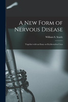 A New Form of Nervous Disease (Paperback)