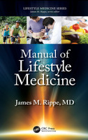 Manual of Lifestyle Medicine by James M. Rippe (Hardcover)