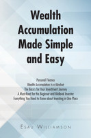 Wealth Accumulation Made Simple and Easy by Esau Williamson (Paperback)