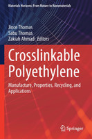 Crosslinkable Polyethylene by Jince Thomas (Paperback)