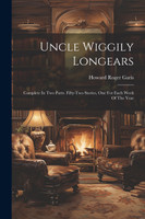 Uncle Wiggily Longears by Howard Roger Garis (Paperback)