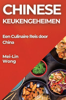 Chinese Keukengeheimen by Mei-Lin Wong (Paperback)