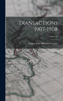 Transactions 1907-1908; Volume 10 (Hardcover)
