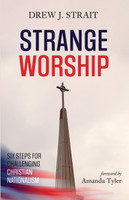 Strange Worship by Drew J. Strait (Paperback)