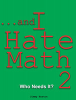 ...and I Hate Math 2 by Jimmy Huston (Hardcover)