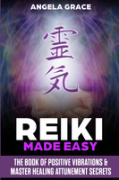 Reiki Made Easy by Angela Grace (Paperback)