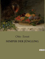 SEMPER DER JÜNGLING by Otto Ernst (Paperback)