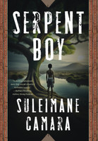 Serpent Boy by Suleimane Camara (Hardcover)