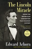 The Lincoln Miracle by Edward Achorn (Paperback)