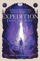 Expedition : Into the Rift by John B Hammond (Hardcover)