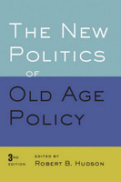 New Politics of Old Age Policy 2ed