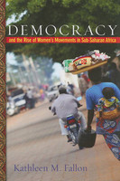Democracy and the Rise of Women's Movements in Sub-Saharan Africa