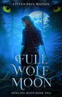 Full Wolf Moon by Steven Paul Watson (Paperback)