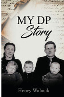 My DP Story by Henry Walosik (Paperback)