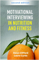 Motivational Interviewing in Nutrition and Fitness, Second Edition