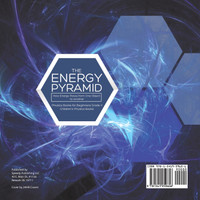 The Energy Pyramid : How Energy Flows from One Object to Another | Physics Books for Beginners Grade 4 | Children's Physics Books by Baby Professor (Paperback)