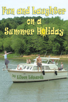 Fun and Laughter On Our SUMMER HOLIDAY by Eileen Edwards (Paperback)