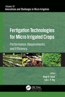 Fertigation Technologies for Micro Irrigated Crops by Megh R. Goyal (Paperback)
