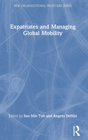 Expatriates and Managing Global Mobility by Soo Min Toh (Hardcover)