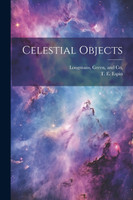 Celestial Objects by T. E. Espin (Paperback)