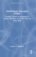 Attachment, Sexuality, Power by Jerome C. Wakefield (Hardcover)