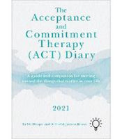 The Acceptance and Commitment Therapy (ACT) Diary 2021