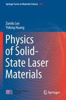 Physics of Solid-State Laser Materials by Zundu Luo (Paperback)