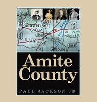 Amite County by Paul Jackson Jr. (Hardcover)