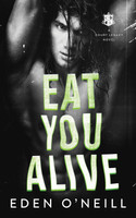 Eat You Alive by Eden O'Neill (Paperback)