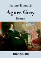 Agnes Grey : Roman by Anne Brontë (Paperback)