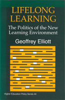 Lifelong Learning: The Politics of the New Learning Environment