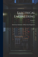 Electrical Engineering; Volume 1 (Paperback)