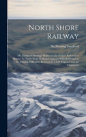 North Shore Railway by Sandford Sir Fleming (Hardcover)