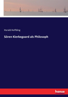 Sören Kierkegaard als Philosoph by Harald Hoffding (Paperback)