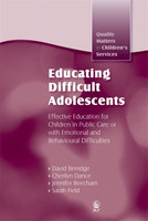 Educating Difficult Adolescents: Effective Education for Children in Pub