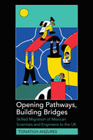 Opening Pathways, Building Bridges by Tonatiuh Anzures (Paperback)