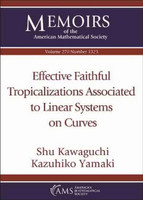 Effective Faithful Tropicalizations Associated to Linear Systems on Curves