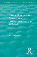 Interaction in the Classroom by Sara Delamont (Paperback)
