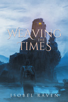 Weaving the Times by Isobel Raven (Paperback)