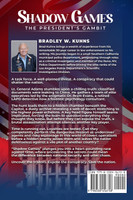Shadow Games : The President's Gambit by BRADLEY KUHNS (Paperback)
