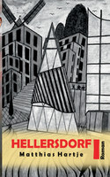Hellersdorf : Erster Teil by Matthias Hartje (Paperback)