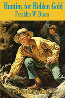 Hunting for Hidden Gold by Franklin  W. Dixon (Paperback)
