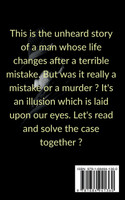 ILLUSION : A MISTAKE OR A MURDER by Swapnil Chakraborty (Paperback)