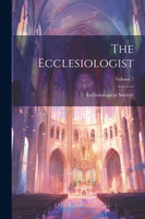 The Ecclesiologist; Volume 7 (Paperback)