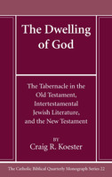 The Dwelling of God by Craig R. Koester (Hardcover)