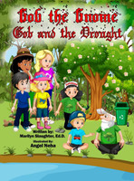 Gob the Gnome : Gob and the Drought by Marilyn Slaughter Ed.D. (Hardcover)