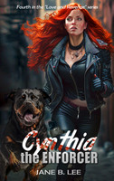 Cynthia the Enforcer by Jane b Lee (Hardcover)
