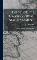 The Student's Chronological New Testament (Hardcover)