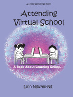 Attending Virtual School by Linh Nguyen-Ng (Hardcover)